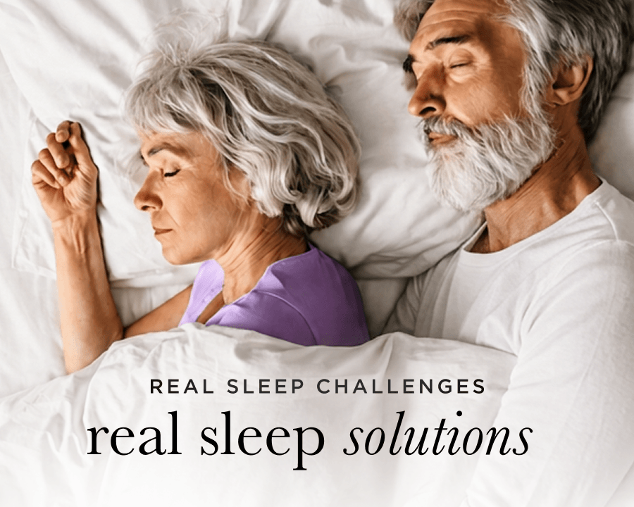 Real Sleep Challenges, Real Sleep Solutions