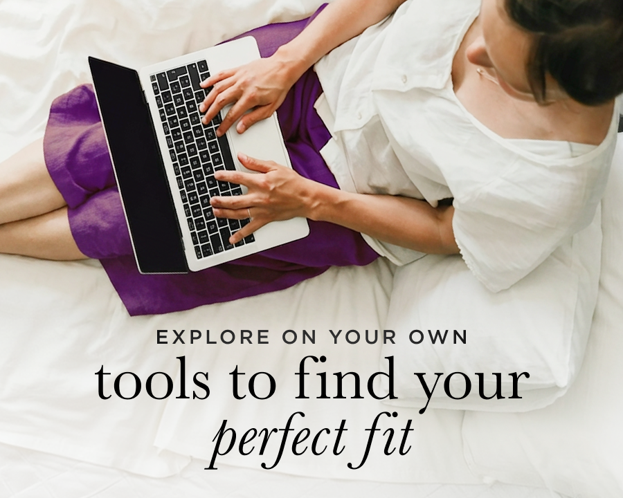 Explore On Your Own - tools to find your perfect fit