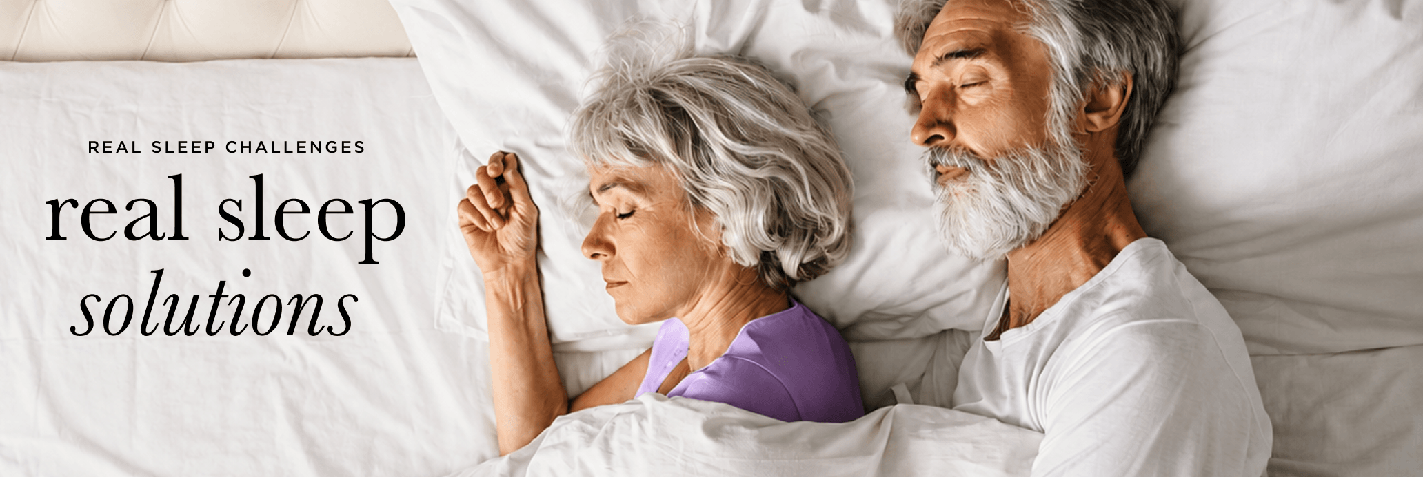 Real Sleep Challenges, Real Sleep Solutions