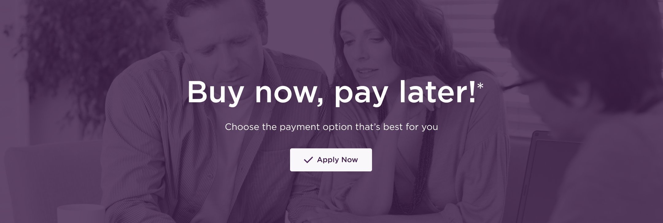 Buy now, pay later - Apply Now