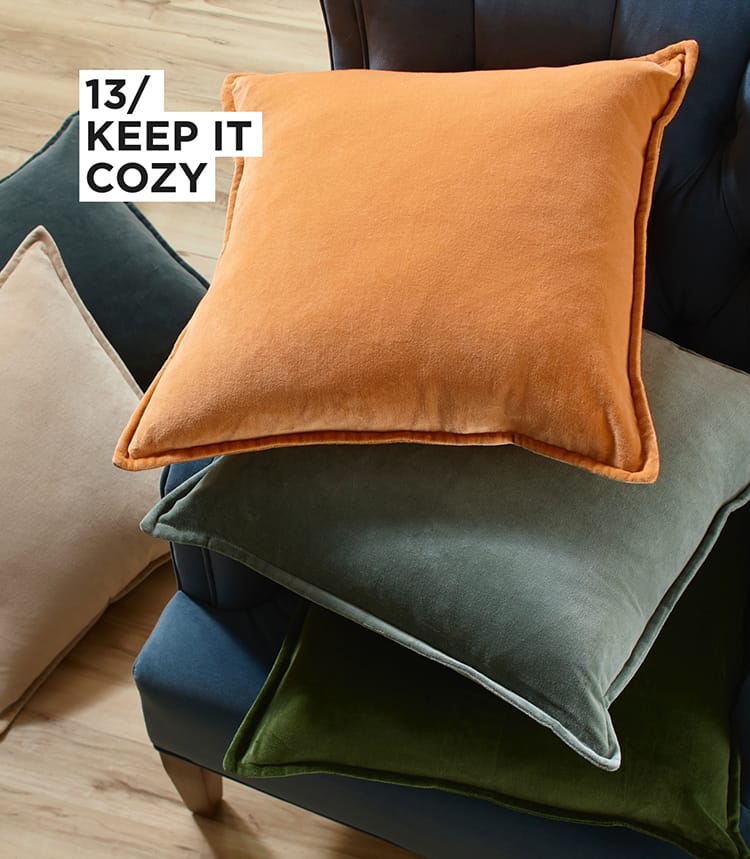 13 - KEEP IT COZY
