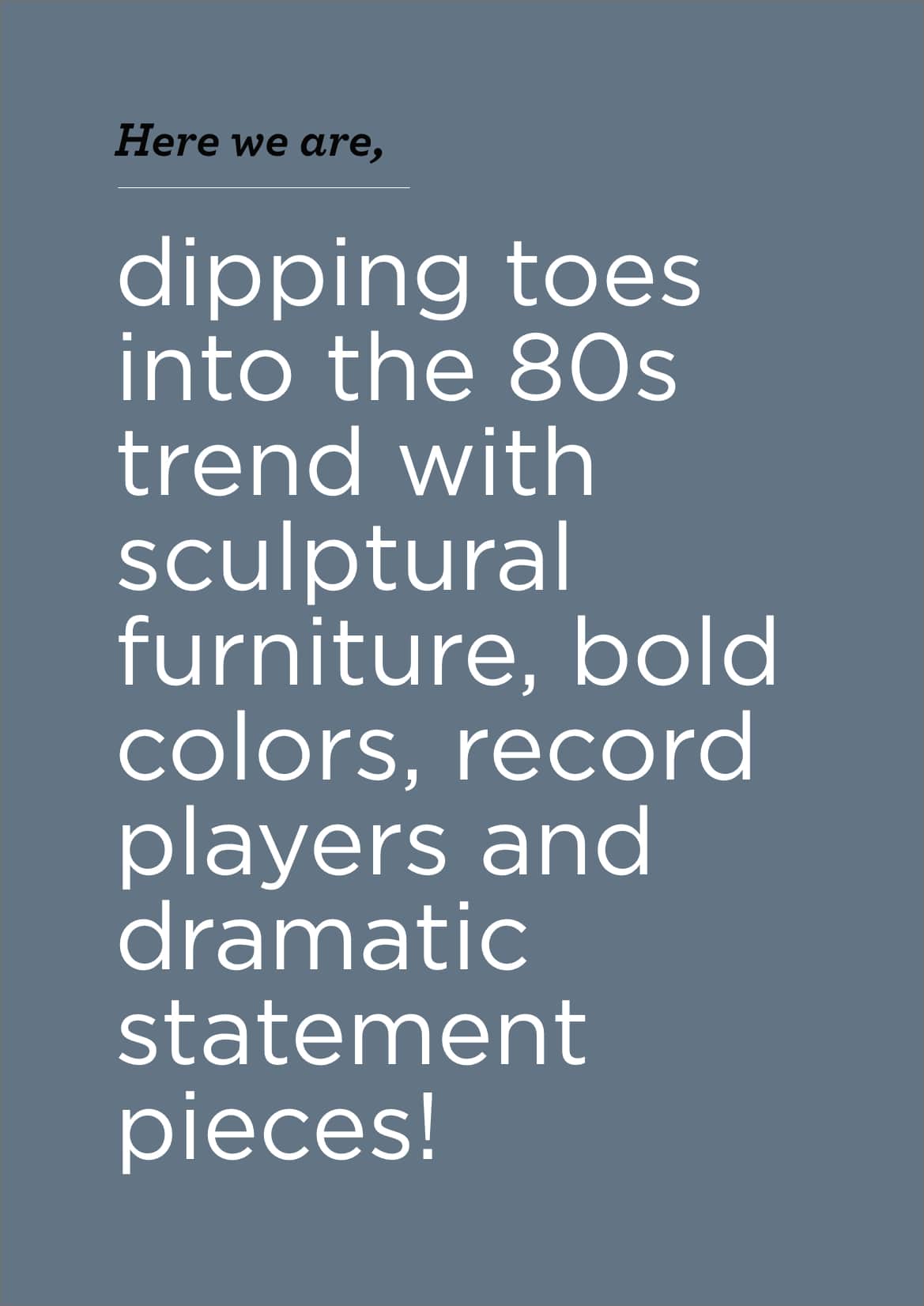 Dipping toes into the 80s