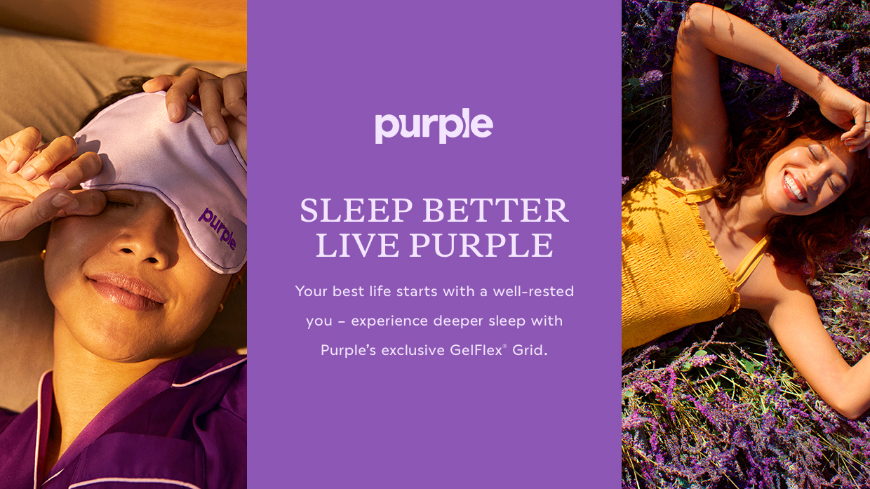 White logo on purple background. Headline: SLEEP BETTER LIVE PURPLE . Subhead: Your best life starts with a well-rested you - experience deeper sleep with Purple's exclusive GelFlex® Grid.