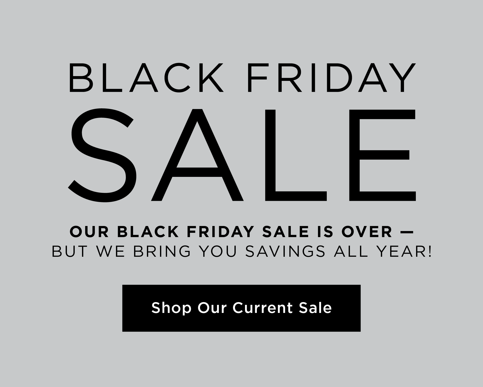 Black Friday SALE continues  Shop a further 30% off sale items